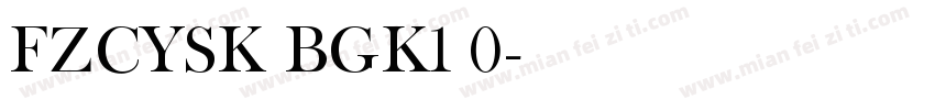 FZCYSK BGK1 0字体转换